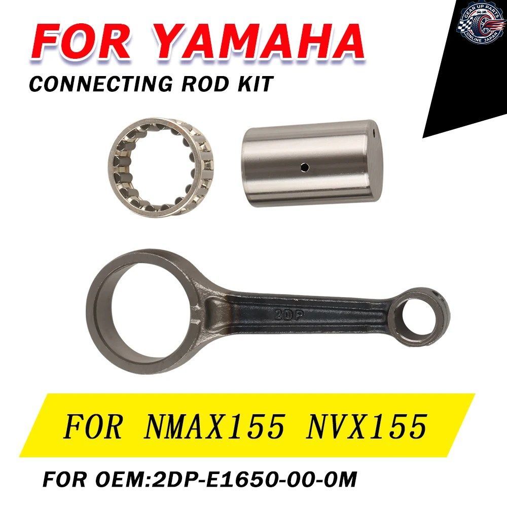 オートバイ用クランクシャフトコネクティングロッドキット ヤマハ NMAX155 N-MAX 155 N-MAX155 NVX155 NVX 155 2DP-E1650-00-0M パーツ