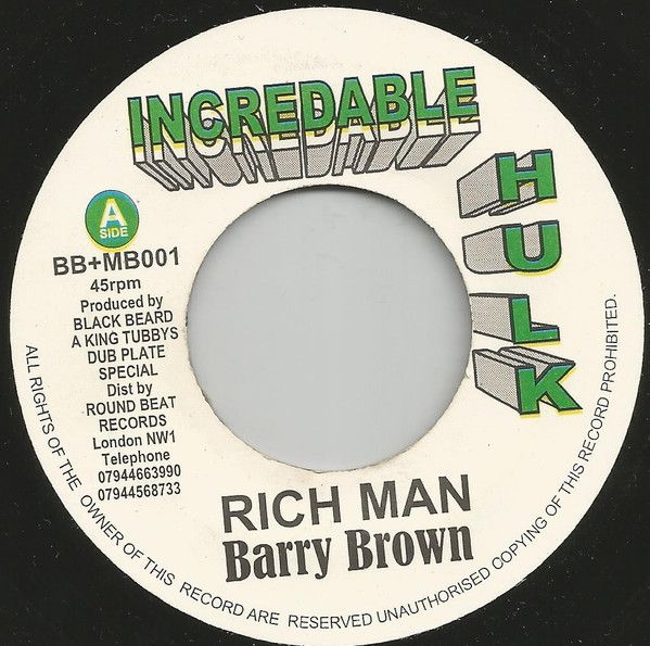 7” Barry Brown Rich Man MB001 Incredable Hulk /00080