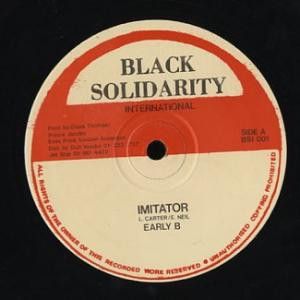 12” Early B (2) / Papa San Imitator / Mi Nuh Know BSI001 Black Solidarity /00250