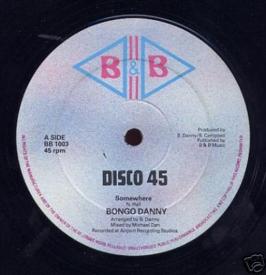 12” Bongo Danny , Prince Everol Somewhere / Down In Jamaica BB1003 B & B /00250
