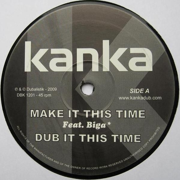 12” Kanka Make It This Time / Nova Dub DBK1201 Dubalistik /00250