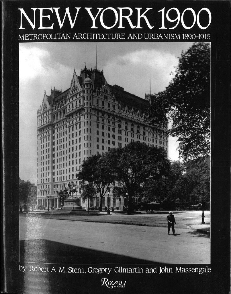 Robert A.M. Stern/Gregory Gilmartin/ NEW YORK 1990: METROPOLITAN ARCHITECTURE AND URBANISM