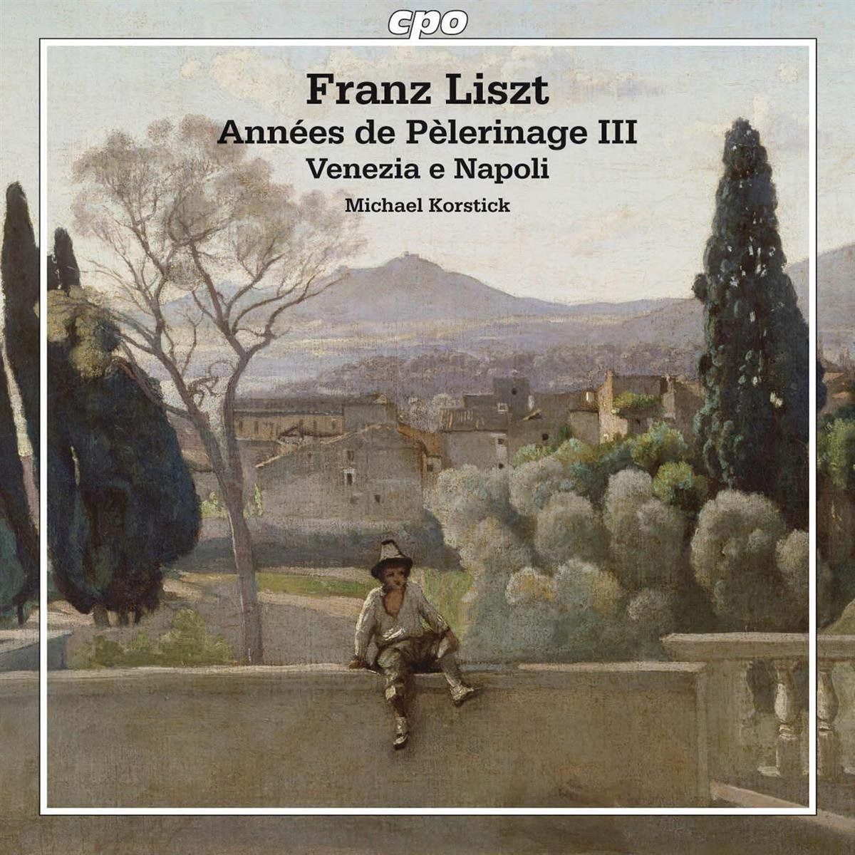 【CD】フランツ・リスト:巡礼の年 第2年への追加、第3年
