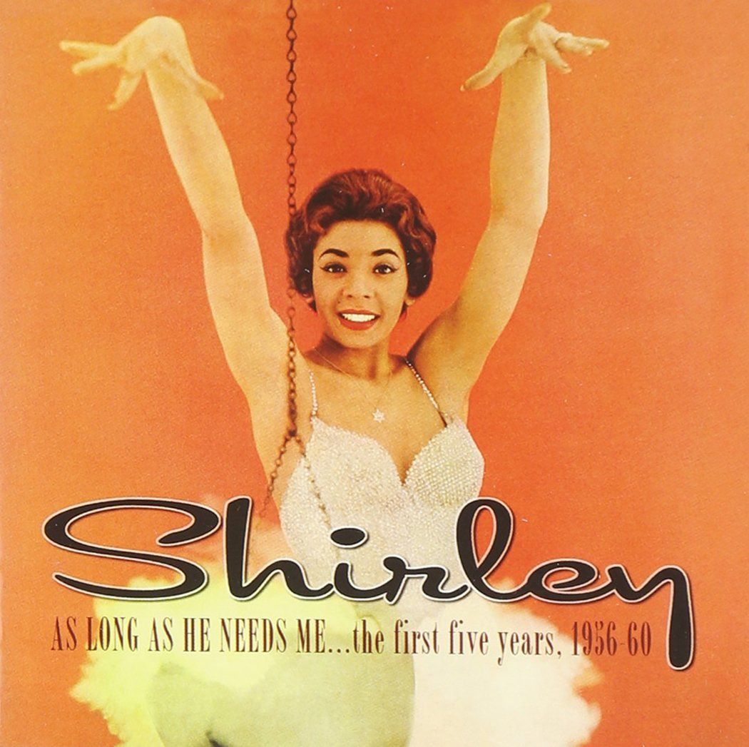 【CD】Shirley As Long As He Needs Me... The First Five