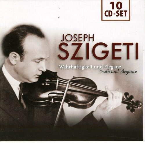 【CD】Joseph Szigeti: Truth and Elegance