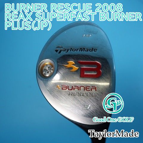 ユーティリティ テーラーメイド BURNER RESCUE 2008/REAX SUPERFAST
