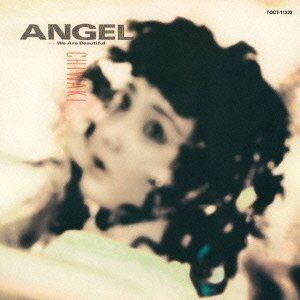 【CD】Angel-We Are Beautiful