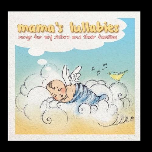 【CD】Mama's Lullabies: Songs for My Sisters and Their Families