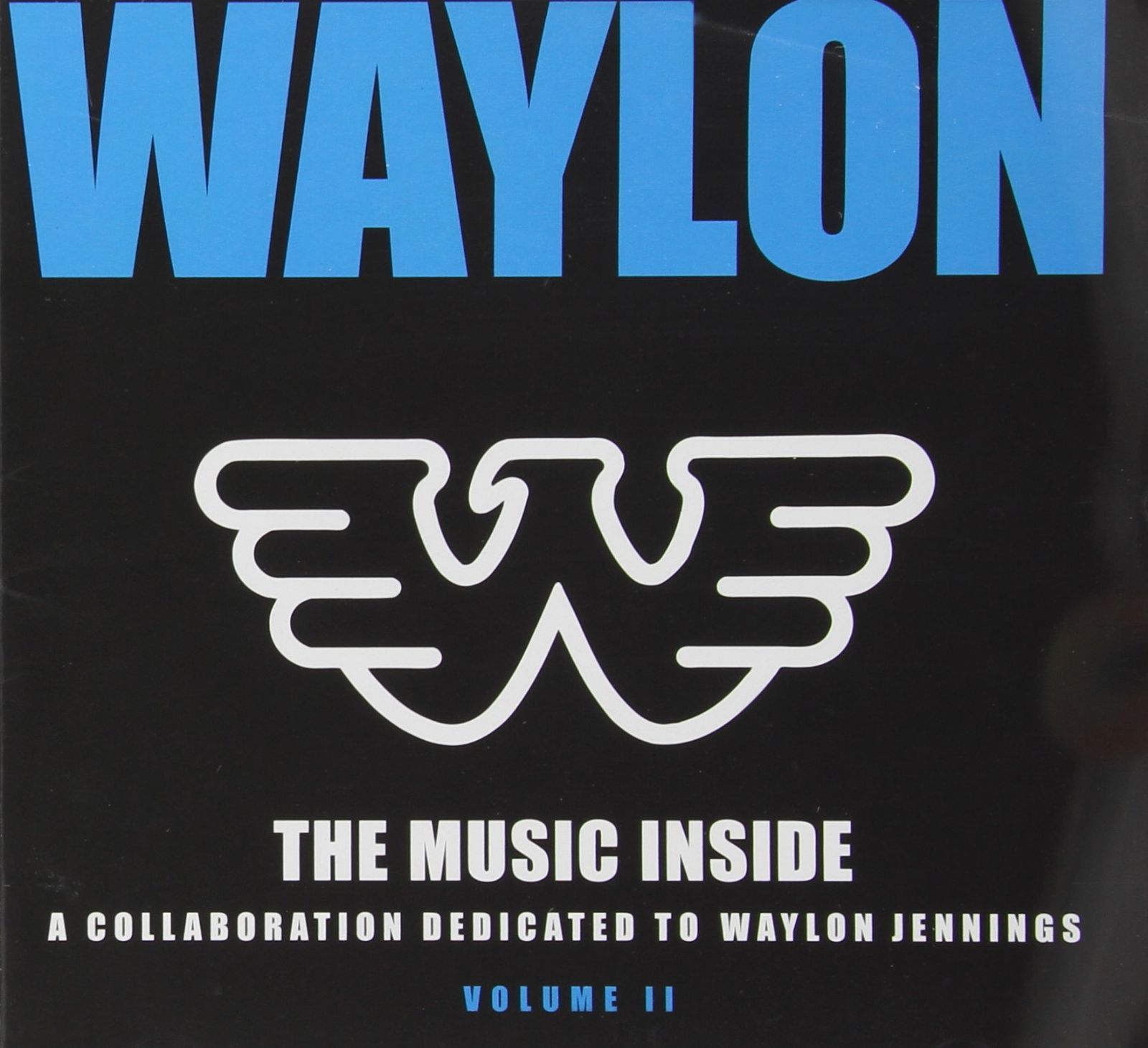 【CD】Waylon: The Music Inside - A Collaboration Dedicated to Waylon Jenning's, Vol. 2