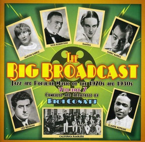 【CD】The Big Broadcast, Vol. 7: Jazz and Popular Music Of The 1920s and 193