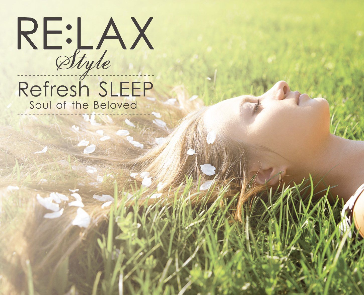 【CD】RE:LAX Refresh SLEEP “Soul of the Beloved”