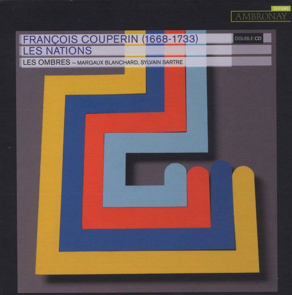 【CD】F.クープラン: 諸国の人びと - 3声の合奏のソナタと組曲(全曲) (Francois Couperin : Les Nations / Les Ombres - Margaux Blanchard, Sylvain Sartre) (2 6,740円