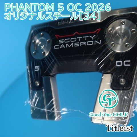 パター タイトリスト PHANTOM 5 OC 2026/オリジナルスチール[34]//3.5 9482