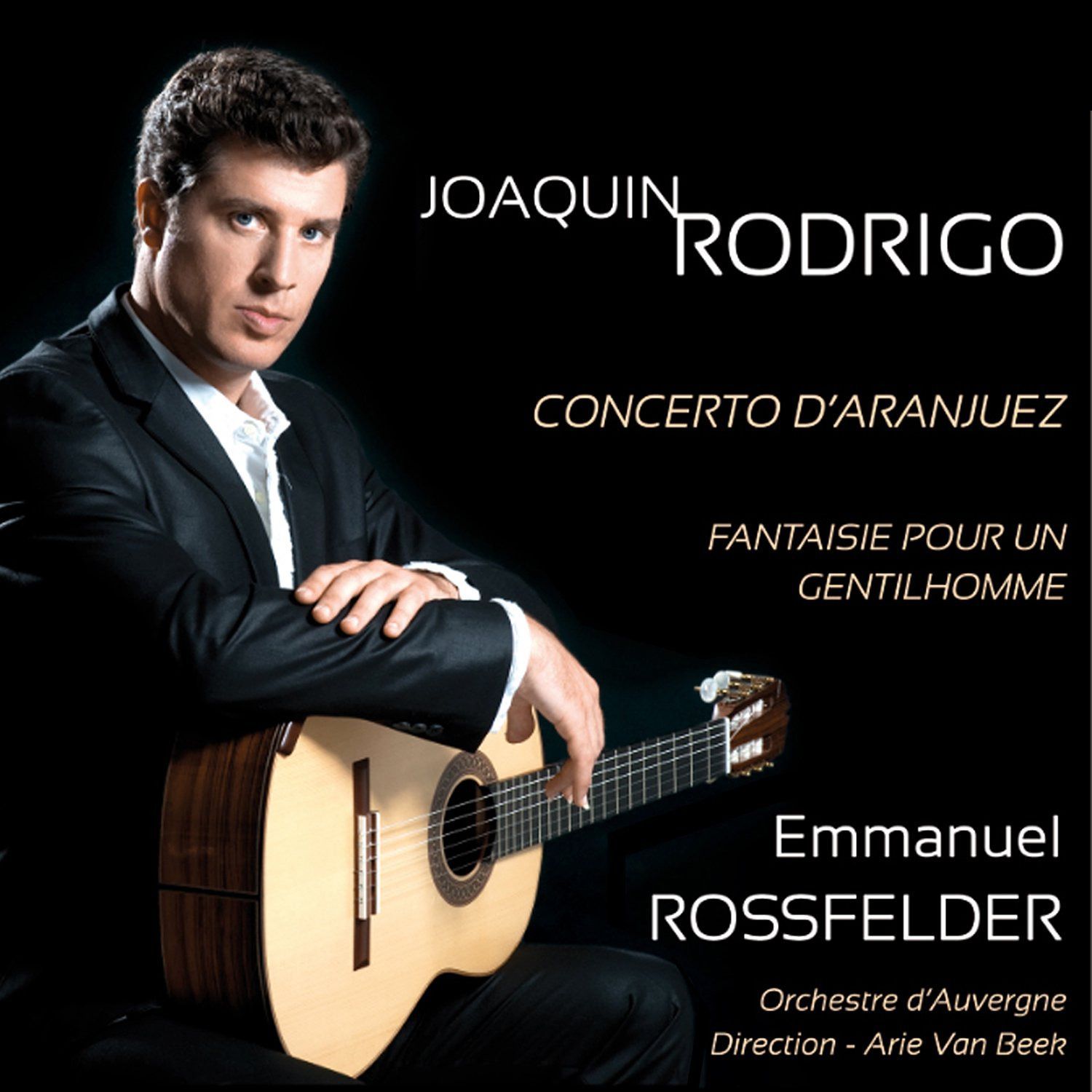 【CD】ロドリーゴ : 協奏曲集 (Joaquin Rodrigo : Concerto D'aranjuez , Fantaisie Pour Un Gentilhomme / Emmanuel Rossefelder , Orchestre d