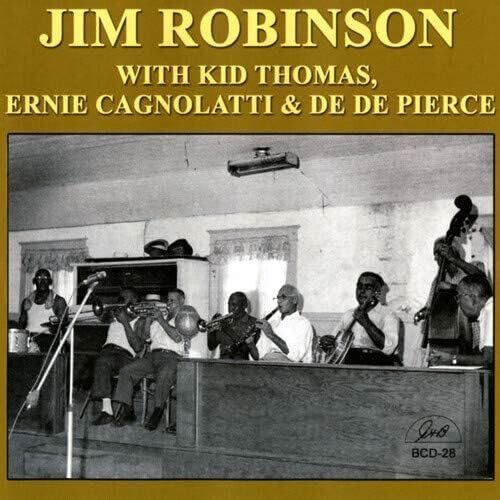 【CD】Jim Robinson with Kid Thomas, Ernie Cagnolatti & De De Pierce