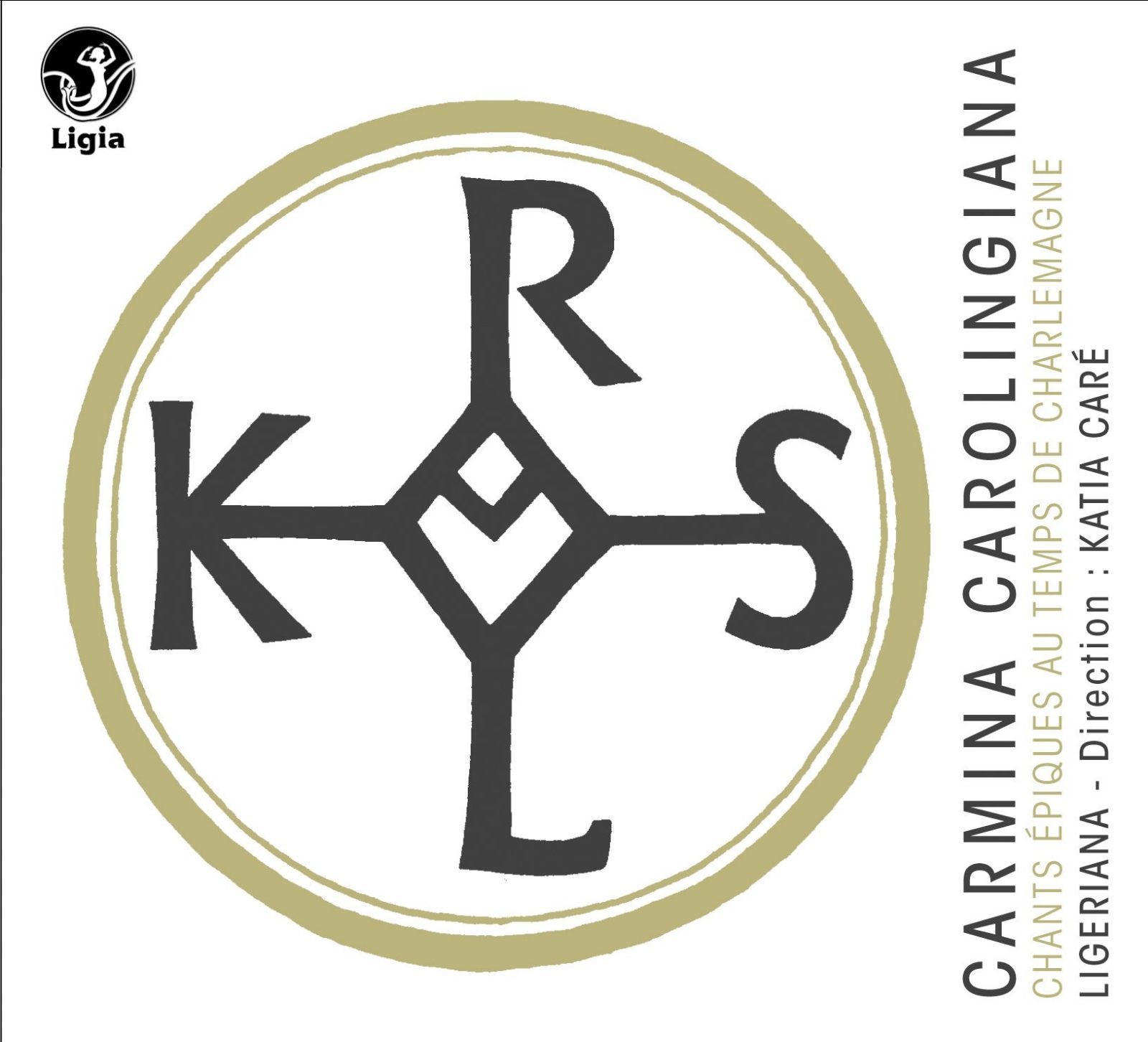 【CD】カルミナ・カロリンギアーナ ~ カール大帝時代の叙事詩集 (Carmina Carolingiana / Katia Care, Ligeriana) [輸入盤]