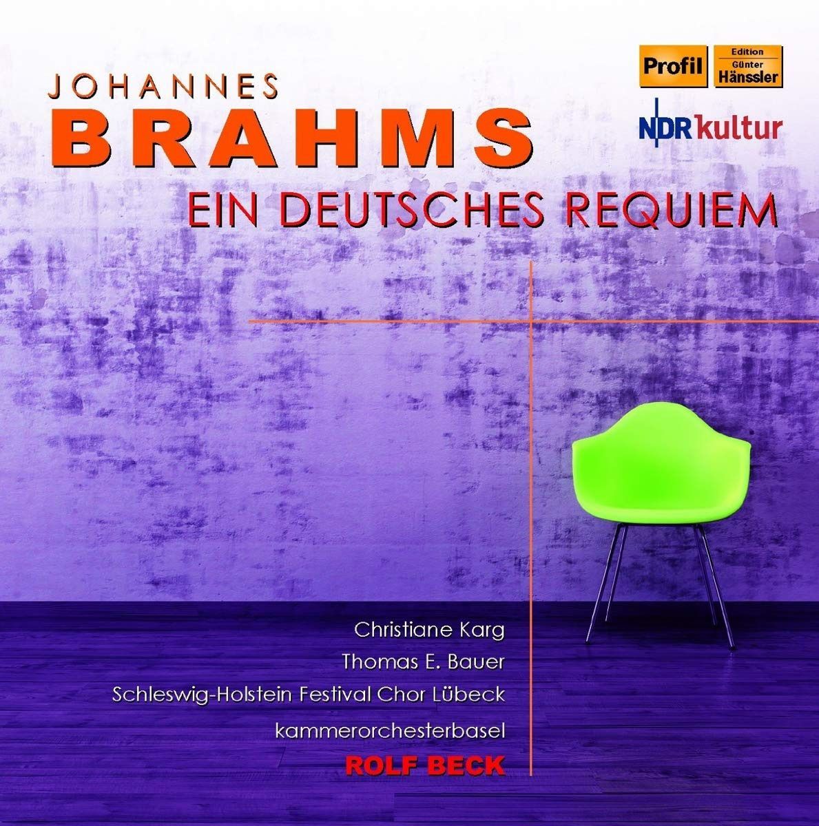 【CD】ブラームス : ドイツ・レクィエム op.45 (Johannes Brahms : Ein Deutsches Requiem / Rolf Beck) [輸入盤]