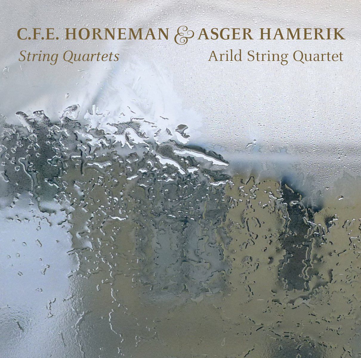 【CD】クリスチャン・フレゼリク・エミール・ホーネマン&アスガー・ハメリク:弦楽四重奏曲集(C. F. E Horneman & Asger Hamerik: String Quartets)