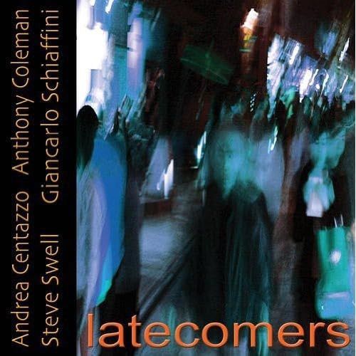 【CD】Latecomers