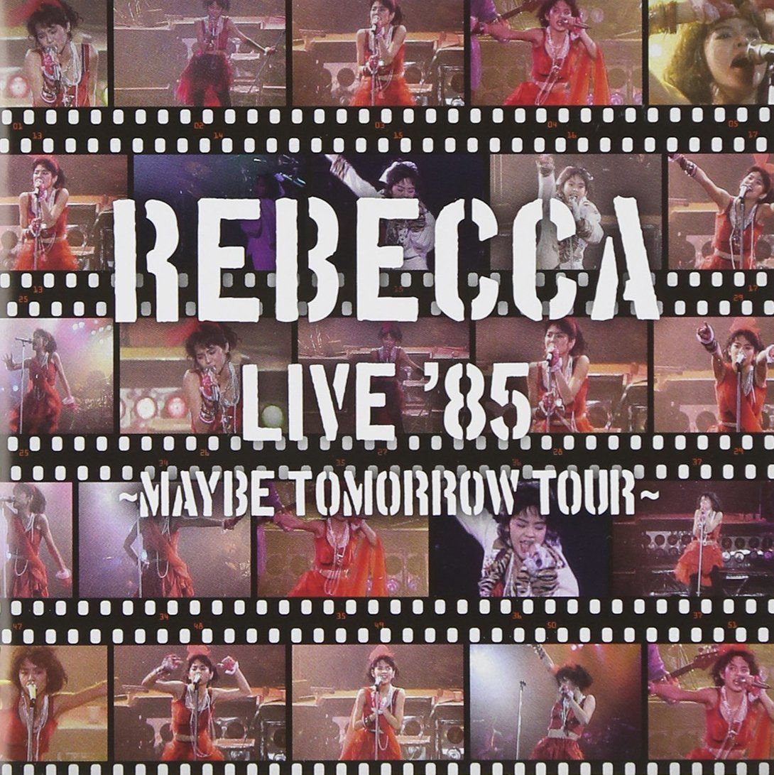 【CD】REBECCA LIVE'85~Maybe Tomorrow Tour~ - レベッカ