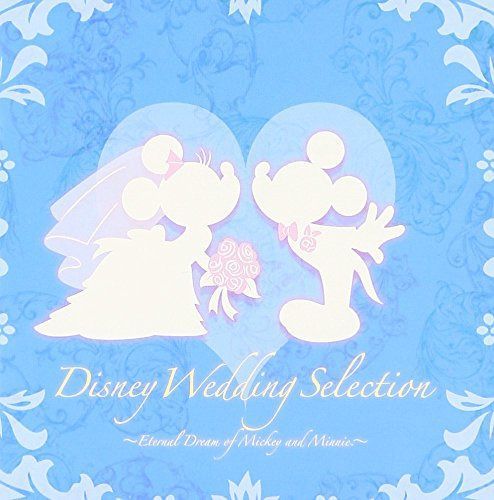 【CD】Disney Wedding Selection ~Eternal dream of Mickey and Minnie.~