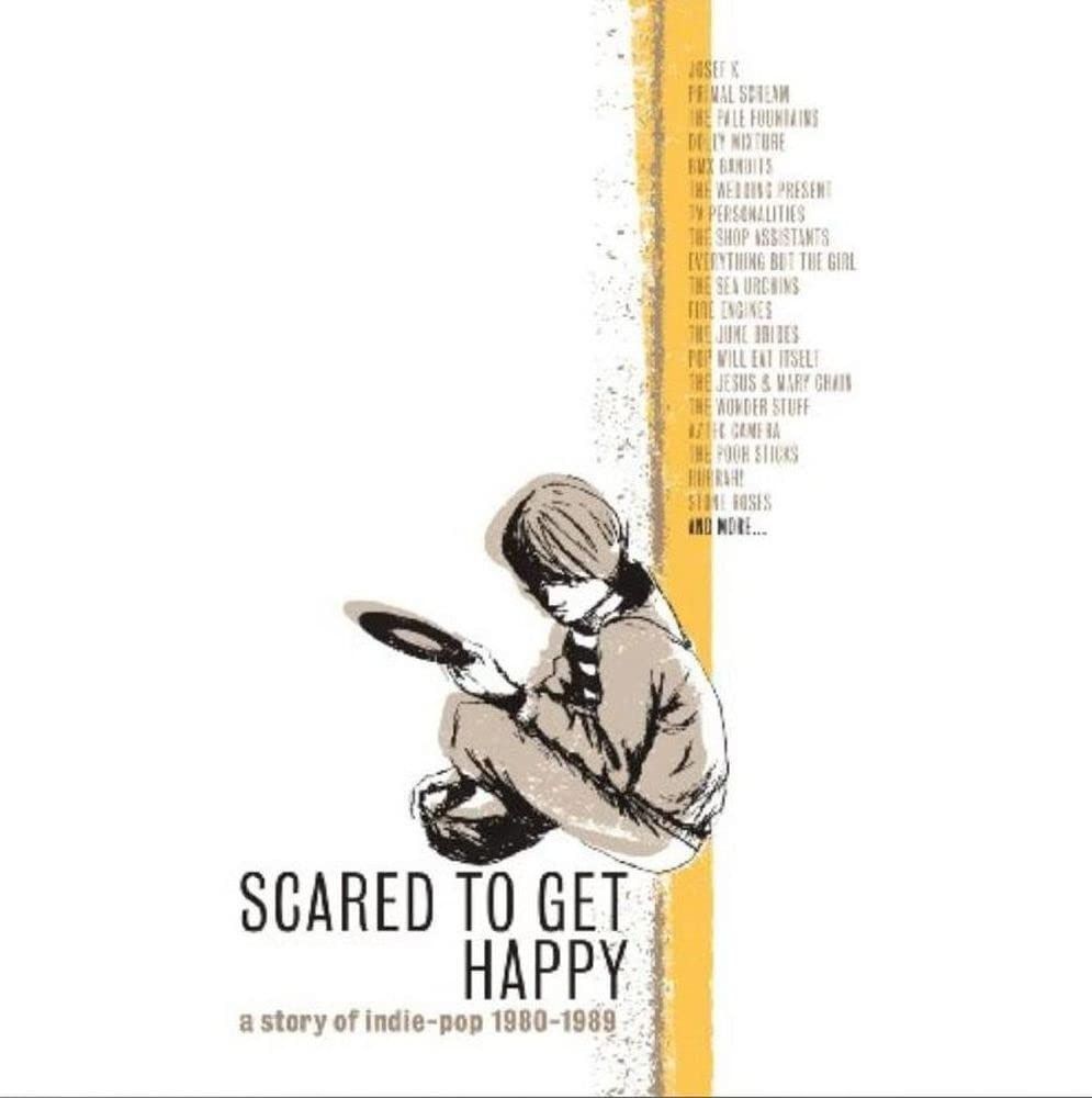 【CD】Scared To Get Happy ~ A Story Of Indie-Pop 1980-1989