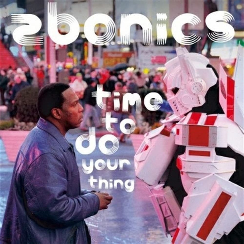【CD】Zbonics: Time to Do Your Thing