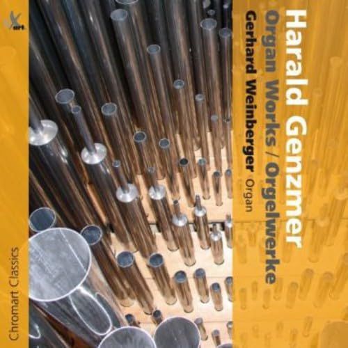 【CD】ハラルド・ゲンツマー : オルガン作品集 (Harald Genzmer : Organ Works | Orgelwerke / Gerhard Weinberger (Organ)) [輸入盤]