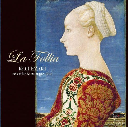 【CD】ラ・フォリア~イタリアン・バロックのソナタ&協奏曲~