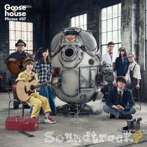 【CD】Goose house Phrase #07 Soundtrack?