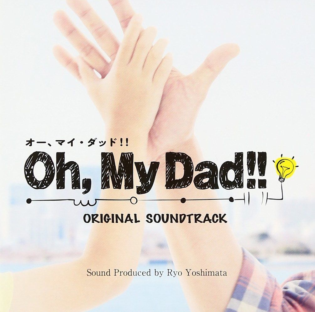 【CD】oh, MY Dad!! オリジナルサウンドトラック