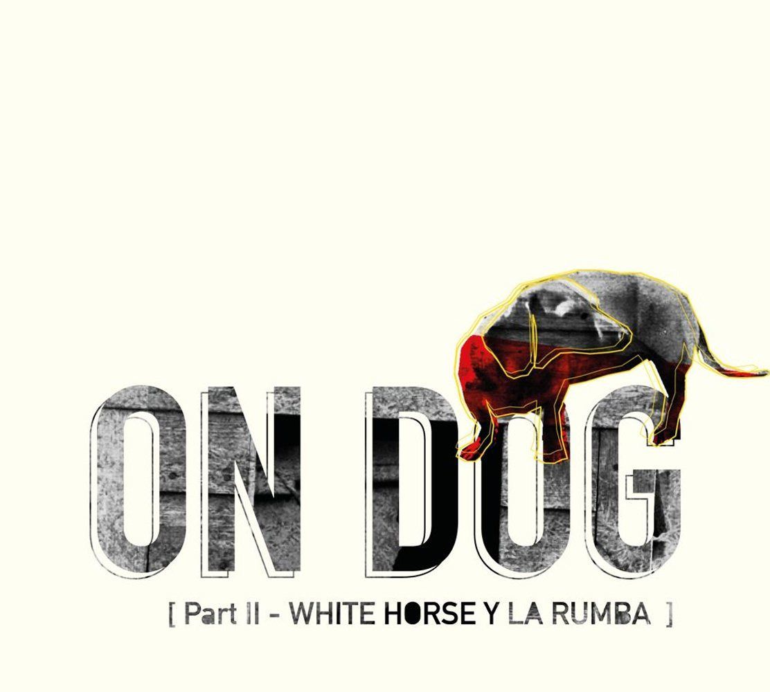 【CD】Part 2: White Horse y la Rumba