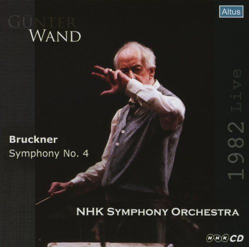 【CD】ブルックナー : 交響曲 第4番 変ホ長調 「ロマンティック」 (ハース版) (Bruckner : Symphony No.4 / Gunter Wand & NHK Symphony Orchestra) [1982 Live]