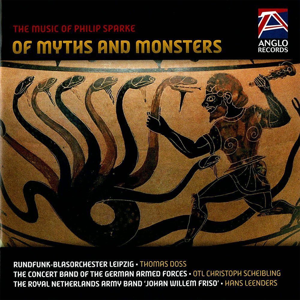 【CD】Of Myths and Monsters 神話と幻獣:フィリップ・スパーク吹奏楽作品集