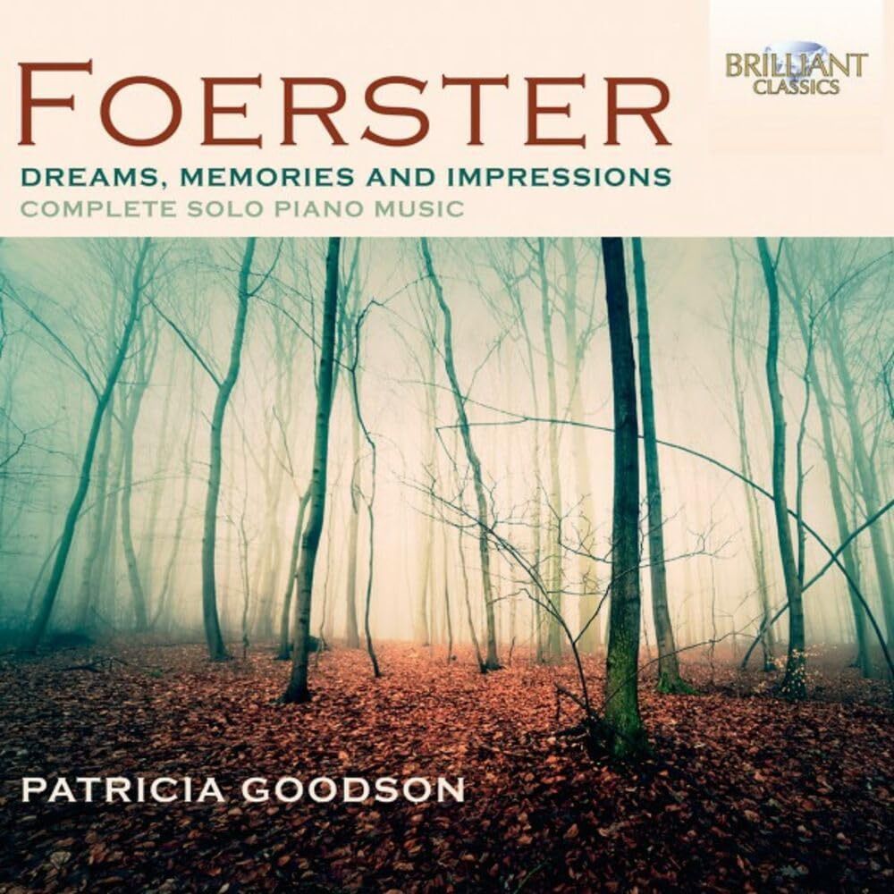 【CD】Foerster - Dreams Memories & Impressions Complete Solo Piano Music