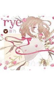 CD/鹿乃/【2CD+DVD】rye 初回限定盤