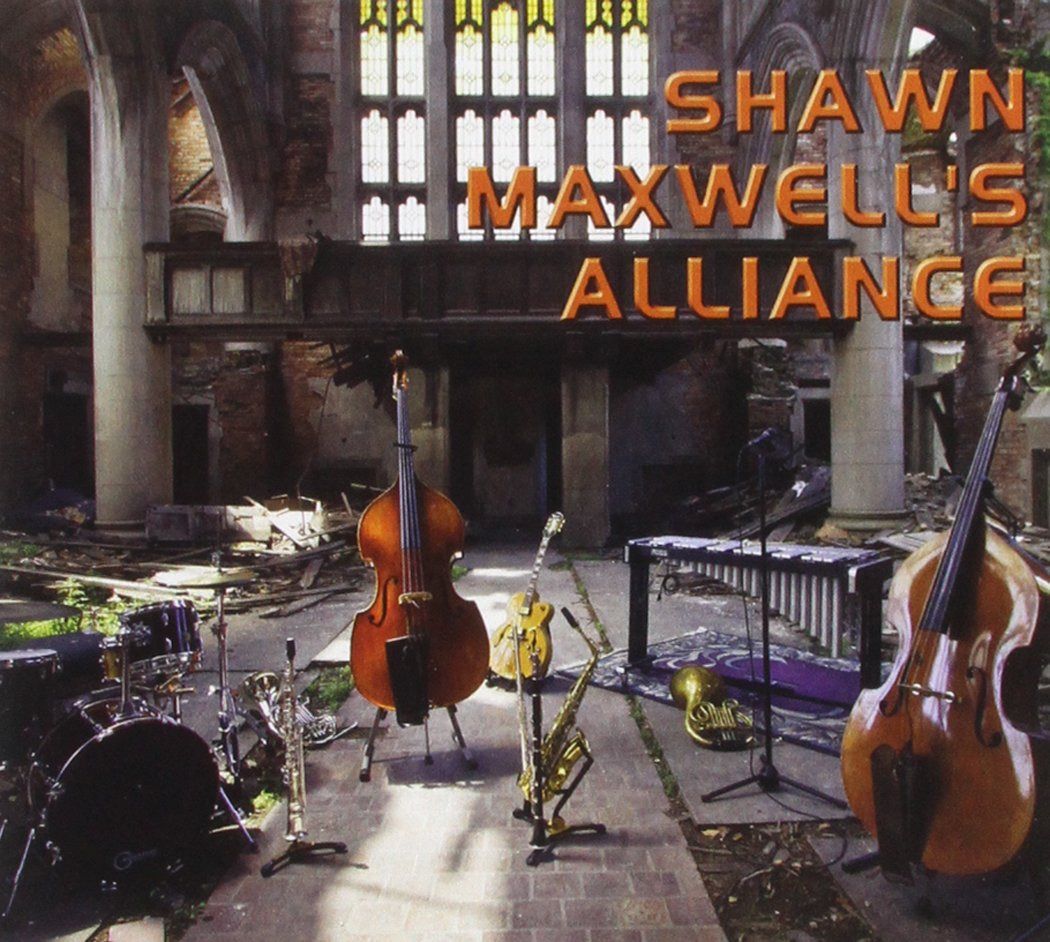 【CD】Shawn Maxwells Alliance