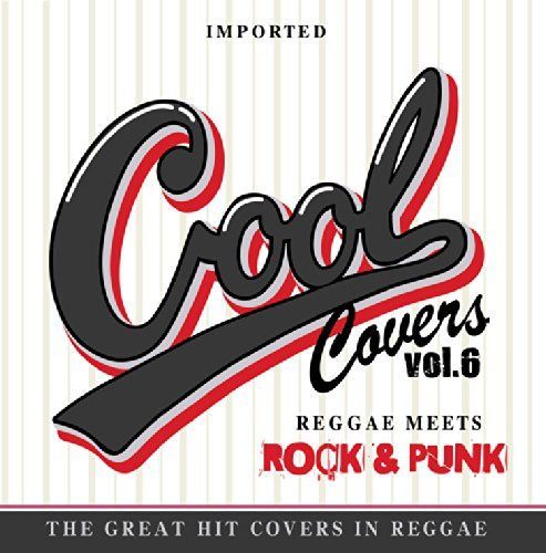 【CD】COOL COVERS vol.6 REGGAE MEETS ROCK&PUNK HITS