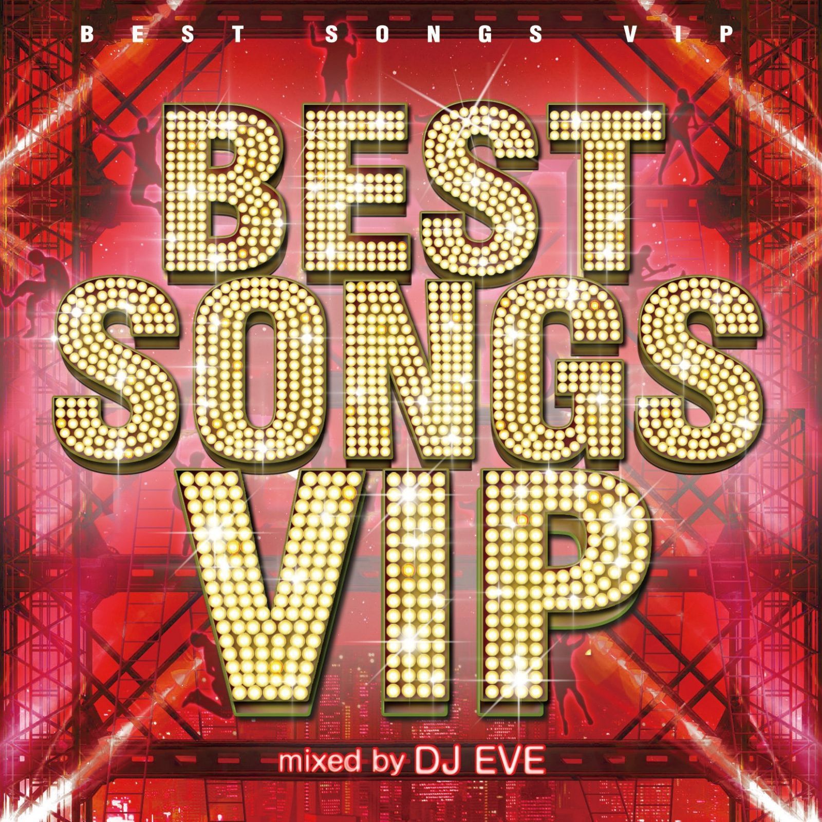 【CD】BEST SONGS VIP Mixed by DJ EVE