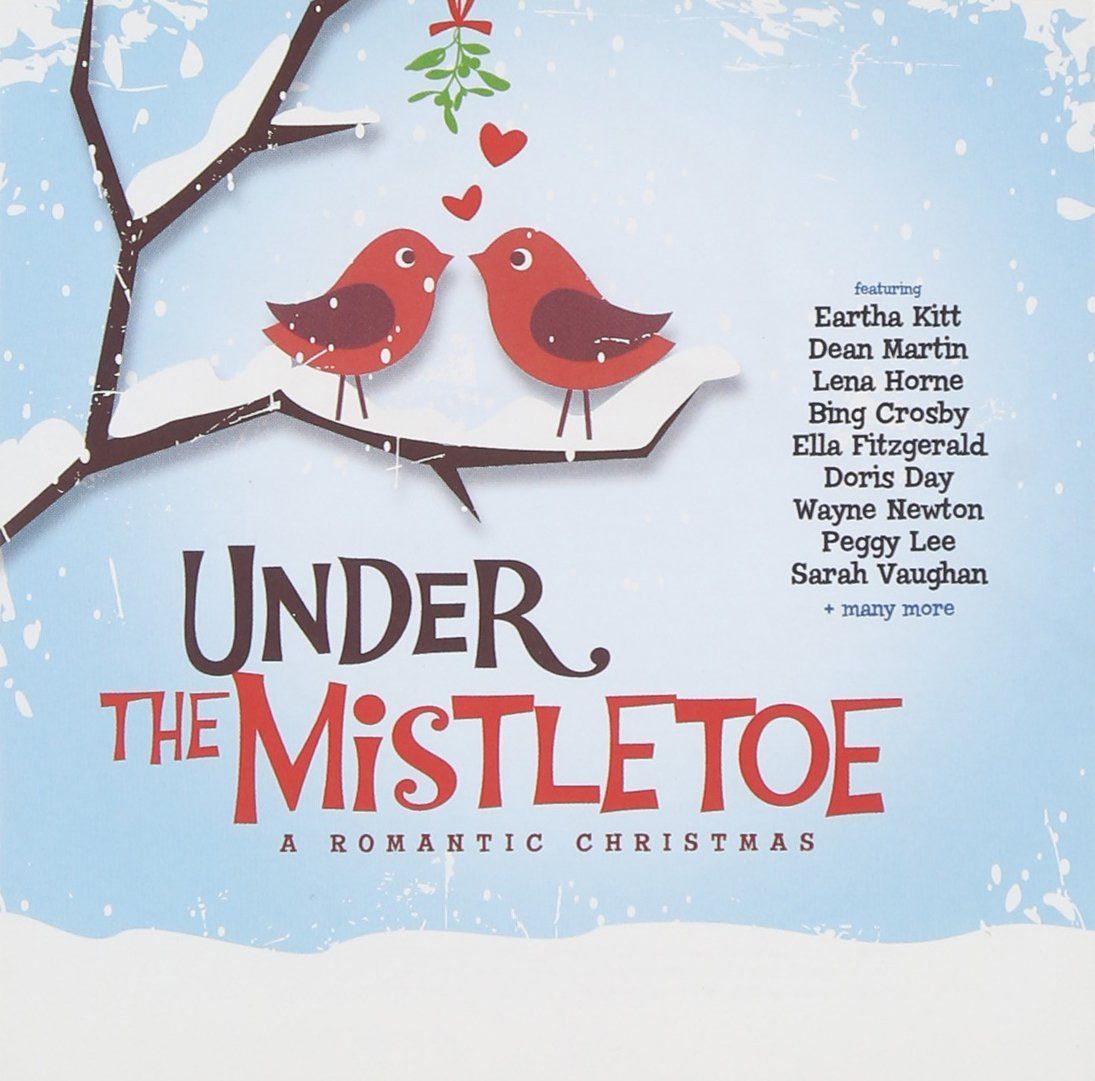 【CD】Under The Mistletoe: A Romantic Christmas