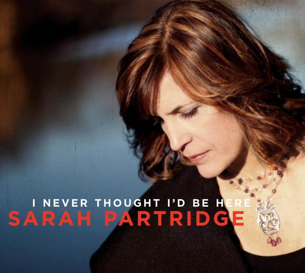 【CD】I Never Thought I'd Be Here