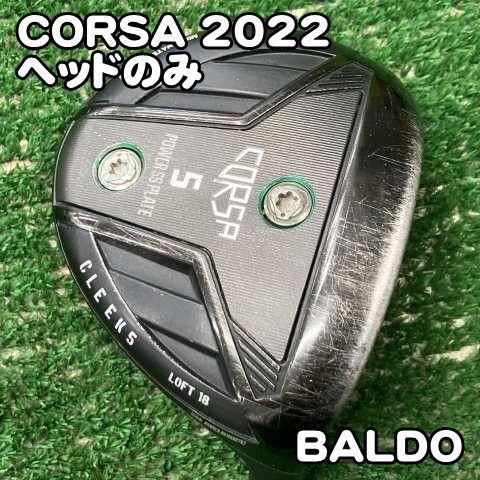 新品 2022 バルド　コルサ　5w 18°　ヘッド　税込 中古】フェアウェイウッド バルド CORSA 2022/ヘッドのみ//18[0611