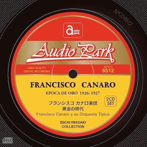【CD】フランシスコ カナロ楽団 「黄金の時代」(2CD-SET) [APCD-6512]