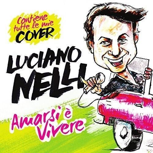 【CD】Amarsi E' Vivere
