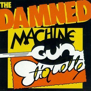 (CD)Machine Gun Etiquette／Damned
