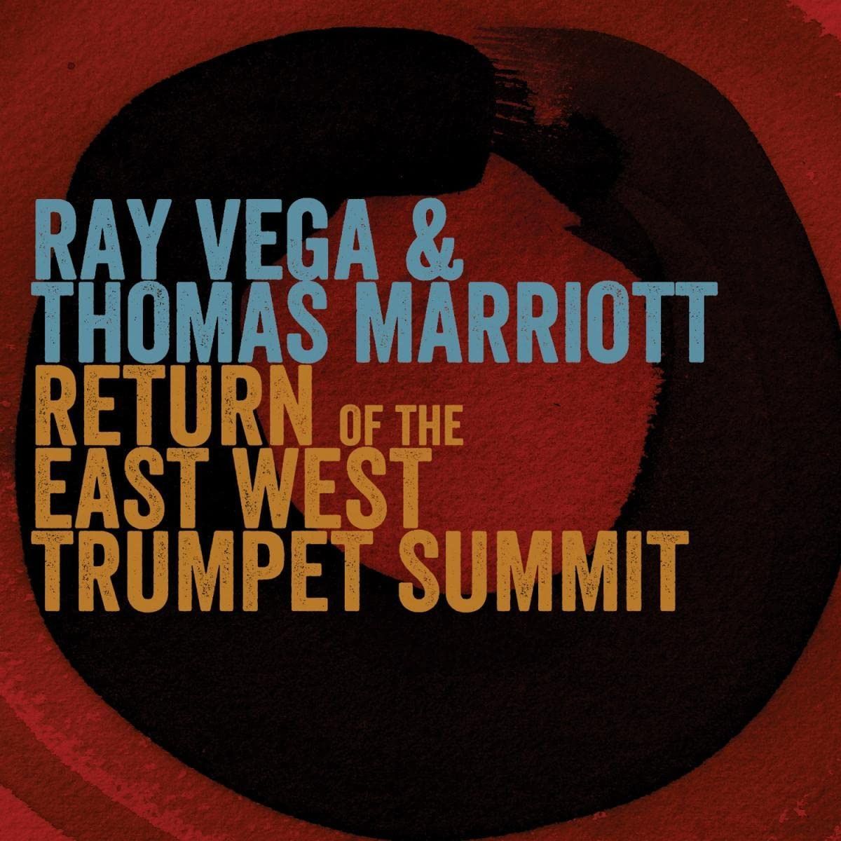 【CD】Return of the East-West Trumpet Summit