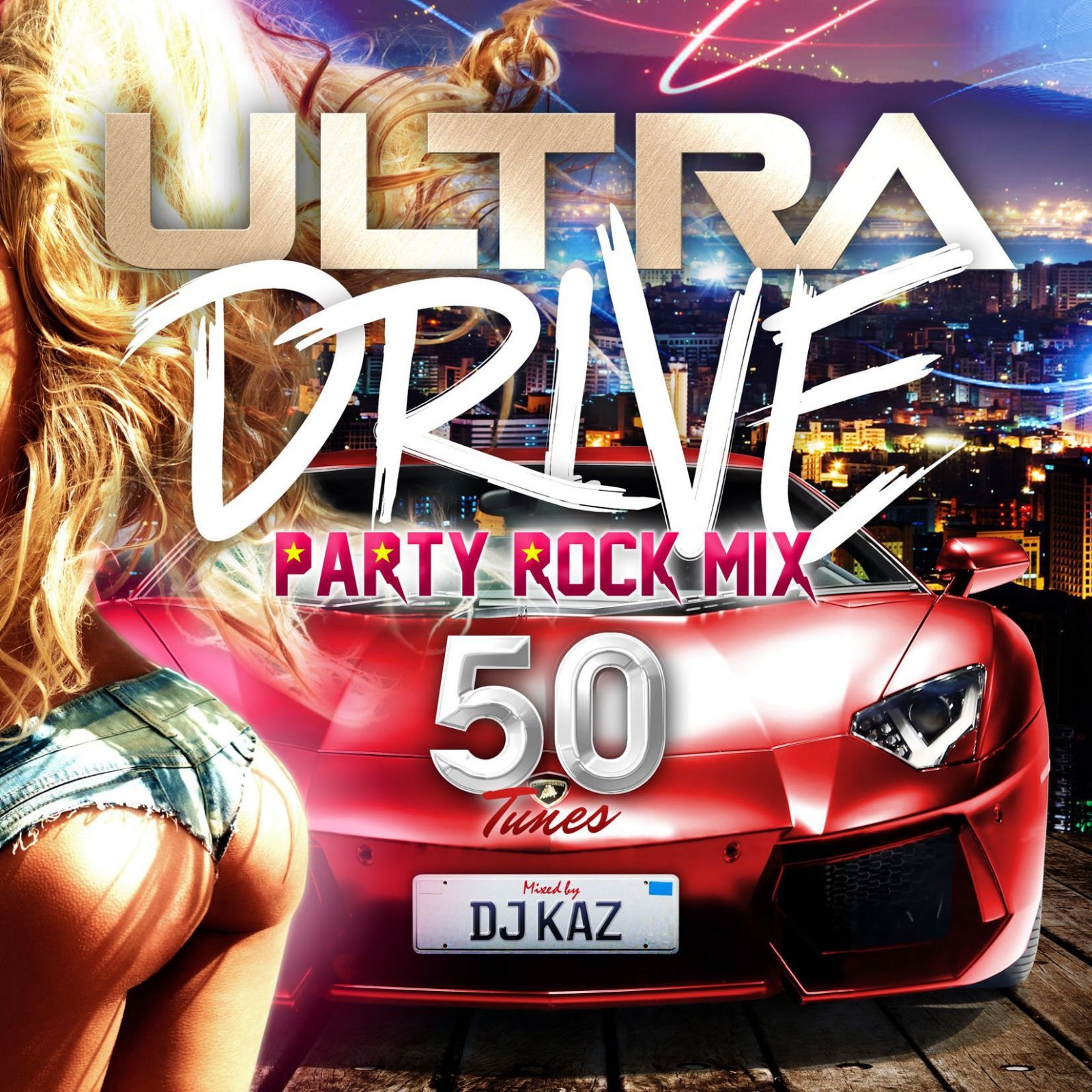 【CD】ULTRA DRIVE -Party Rock Mix 50 tunes- mixed by DJ KAZ