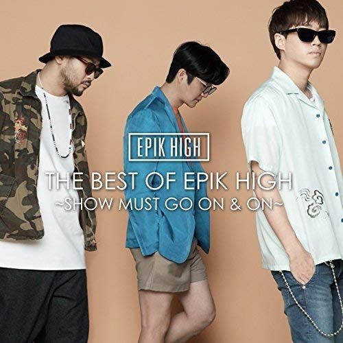 【CD】THE BEST OF EPIK HIGH ~SHOW MUST GO ON & ON~(CD+DVD+スマプラ)