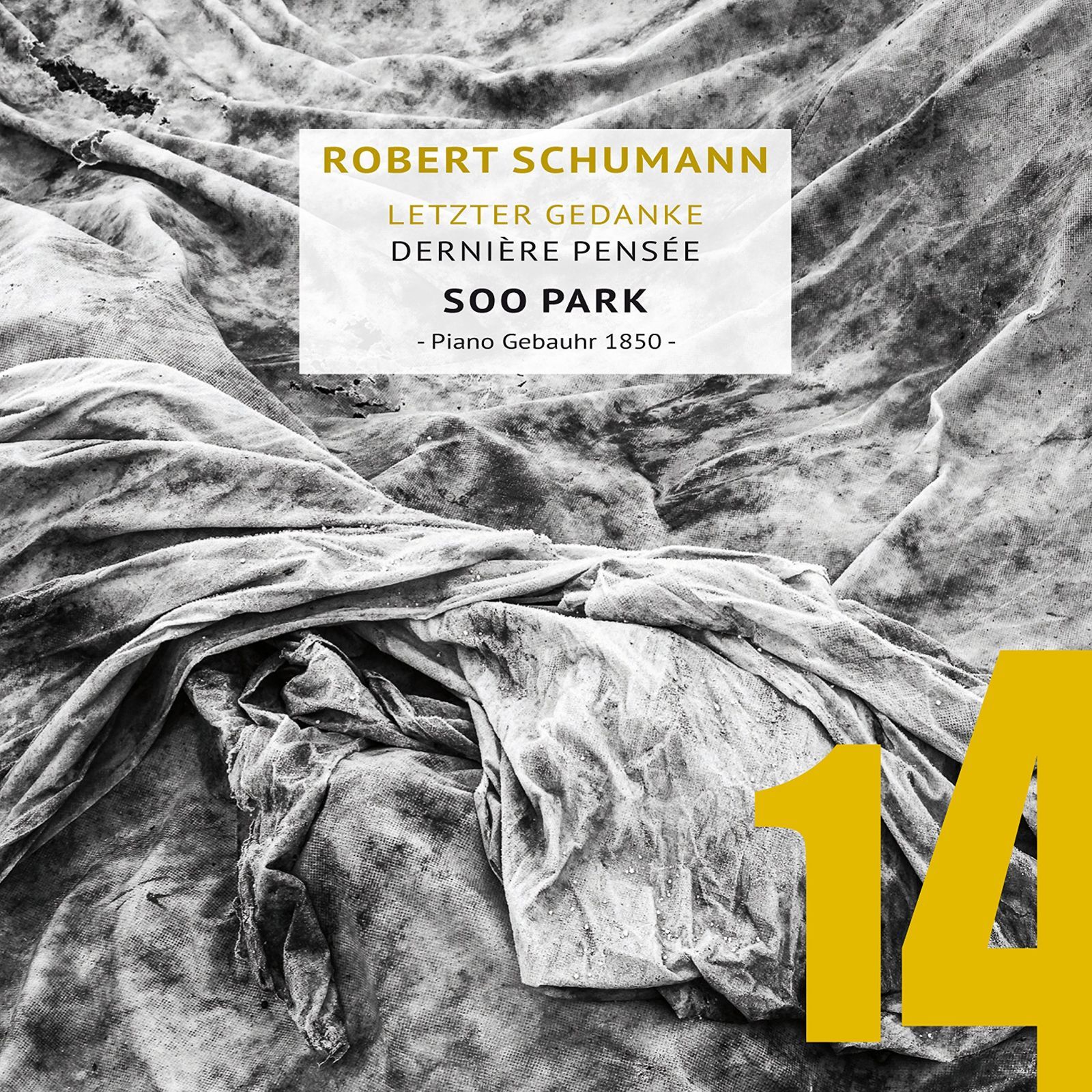【CD】Schumann: Letzter Gedanke - Derniere Pensee