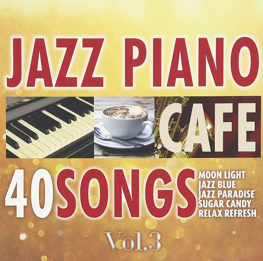 【CD】カフェで流れるジャズピアノ BEST40 Vol.3 ~Piano meets Lounge~